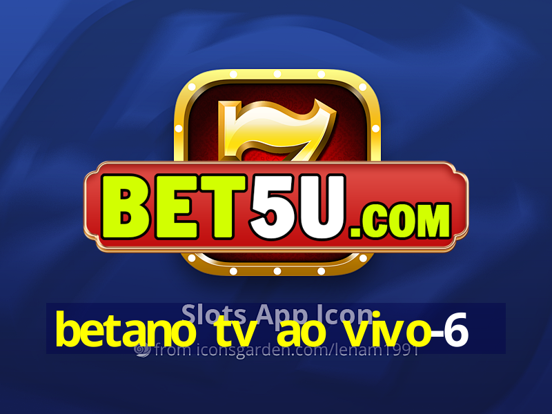 betano tv ao vivo